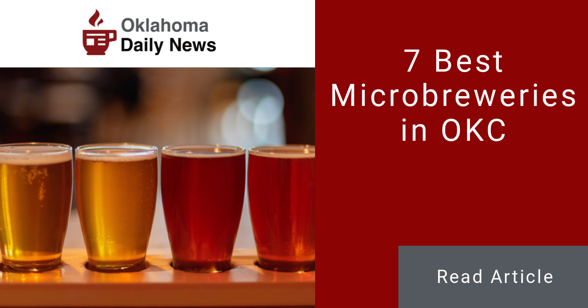 OKC's 7 Best Craft Breweries Oklahoma Daily News